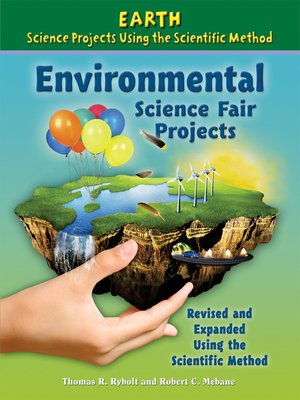 cover image of Environmental Science Fair Projects, Revised and Expanded Using the Scientific Method